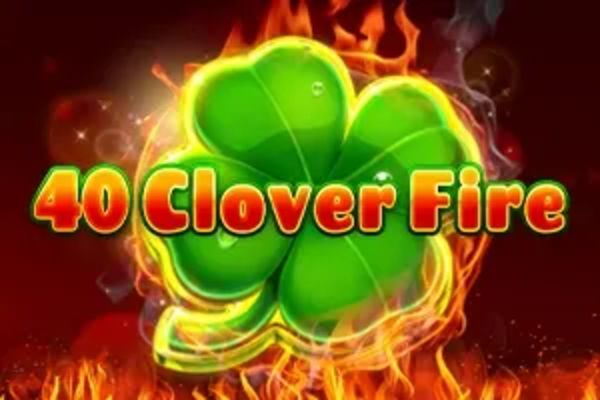 40 Clover Fire